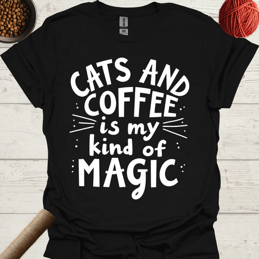 Cats And Coffee Is My Kind Of Magic