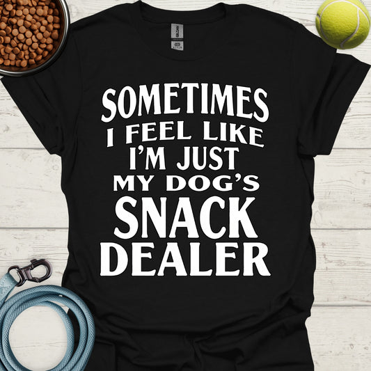 Sometimes I Feel Like I'm Just My Dog's Snack Dealer