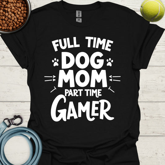 Full Time Dog Mom, Part Time Gamer