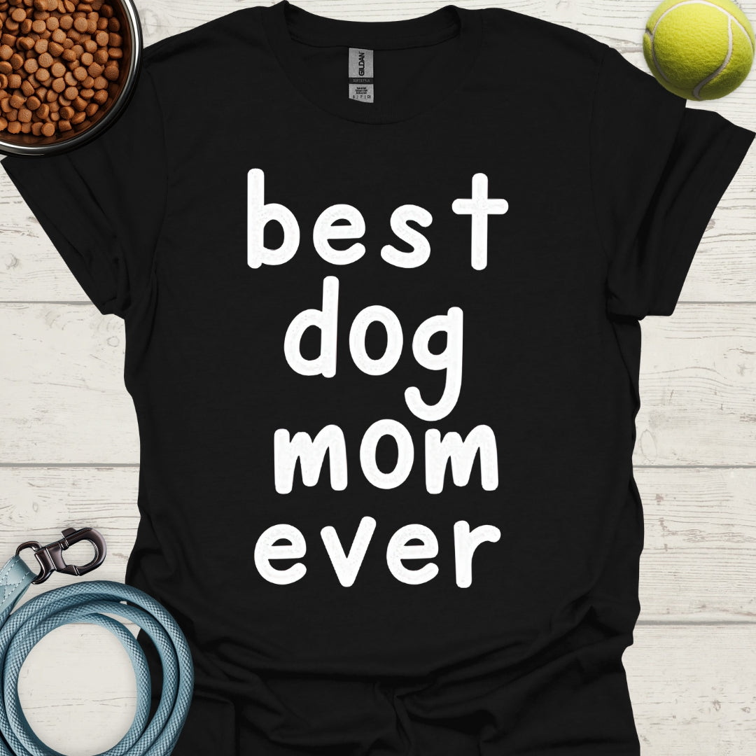 Best Dog Mom Ever