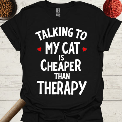 Talking To My Cat Is Cheaper Than Therapy