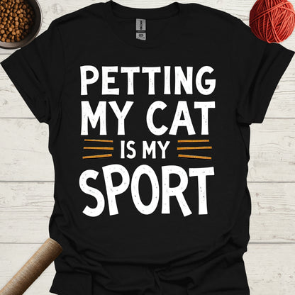 Petting My Cat Is My Sport