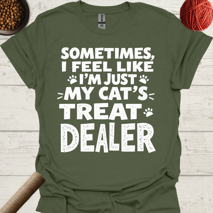 Sometimes, I Feel Like I'm Just My Cat's Treat Dealer