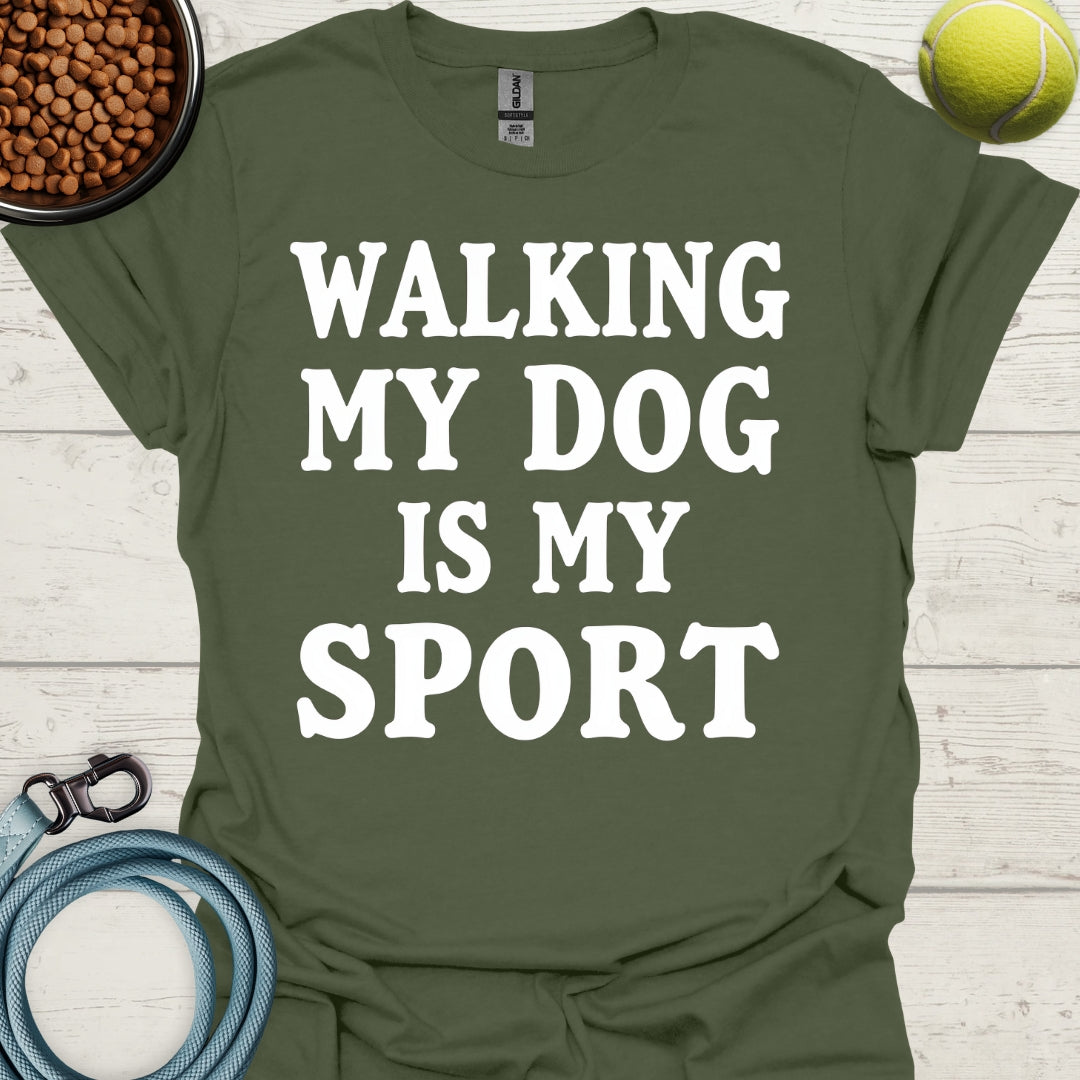 Walking My Dog Is My Sport