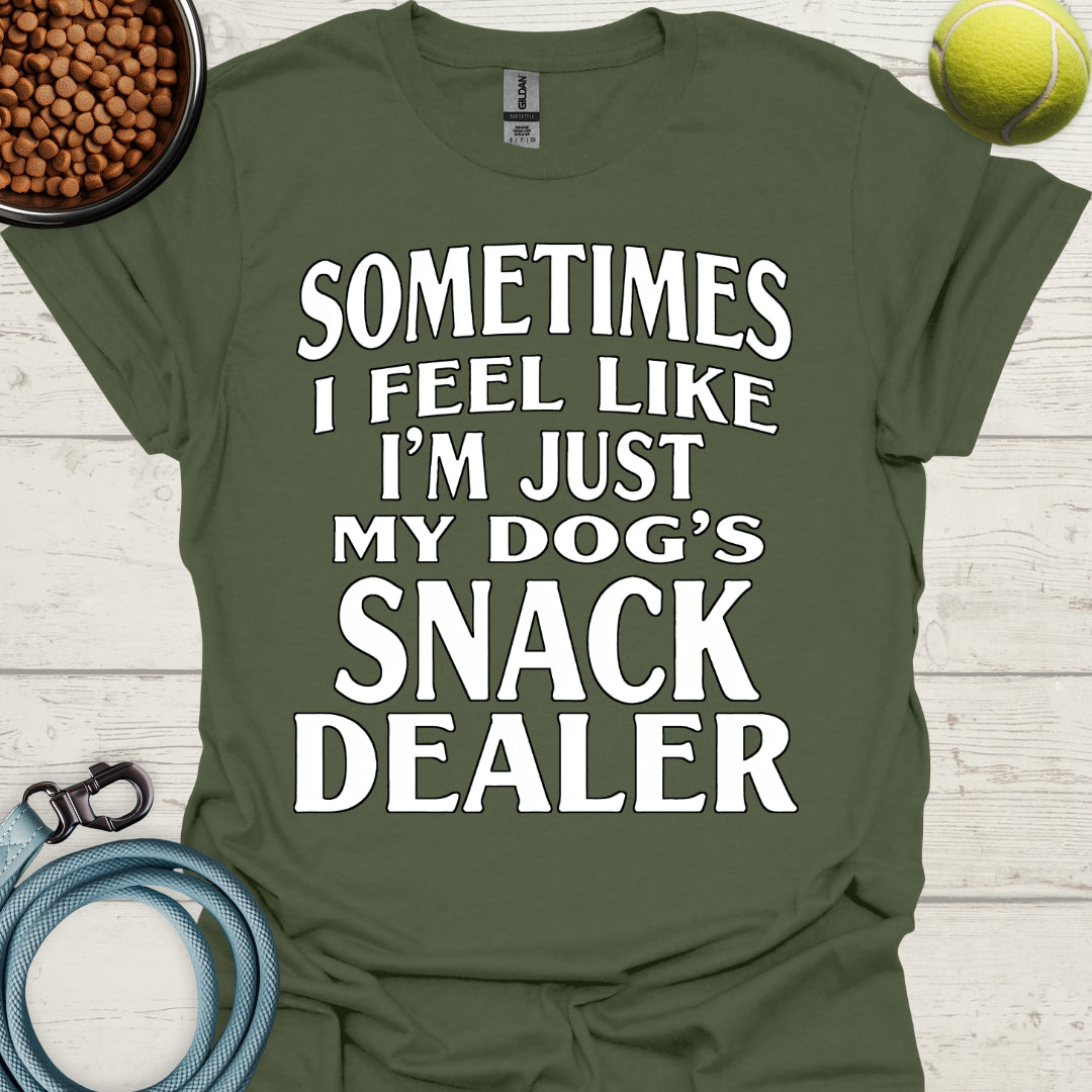 Sometimes I Feel Like I'm Just My Dog's Snack Dealer