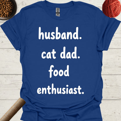 Husband. Cat Dad. Food Enthusiast