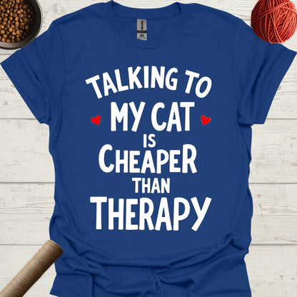 Talking To My Cat Is Cheaper Than Therapy