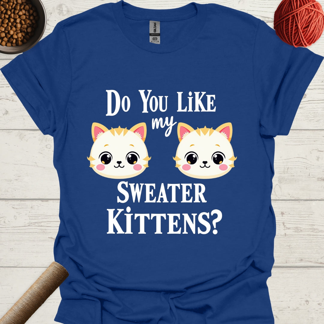 Do You Like My Sweater Kittens?