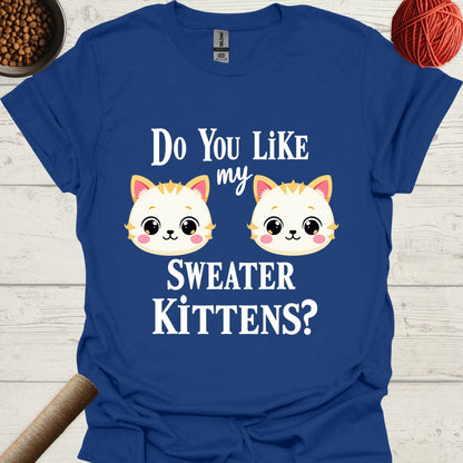 Do You Like My Sweater Kittens?