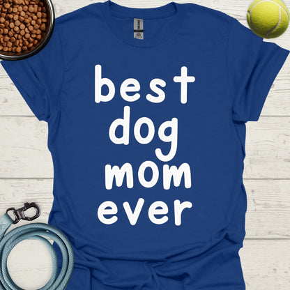 Best Dog Mom Ever