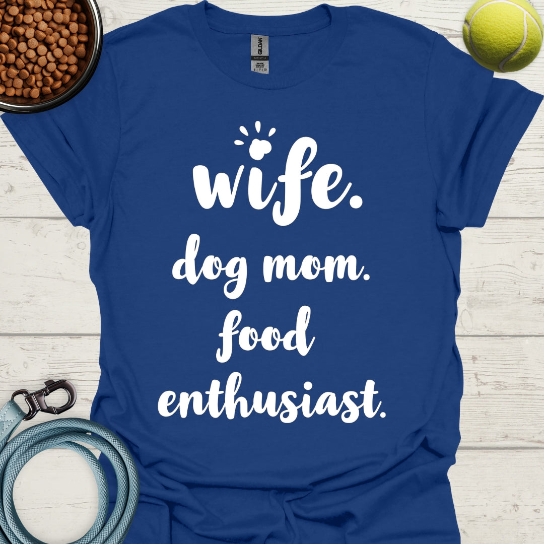 Wife. Dog Mom. Food Enthusiast.