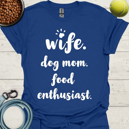 Wife. Dog Mom. Food Enthusiast.