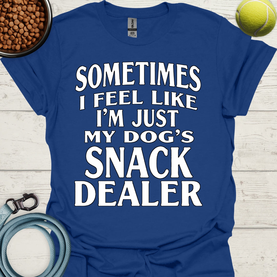 Sometimes I Feel Like I'm Just My Dog's Snack Dealer