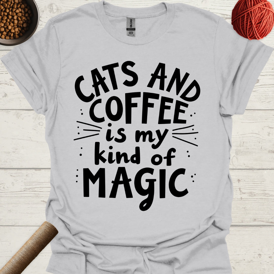 Cats And Coffee Is My Kind Of Magic