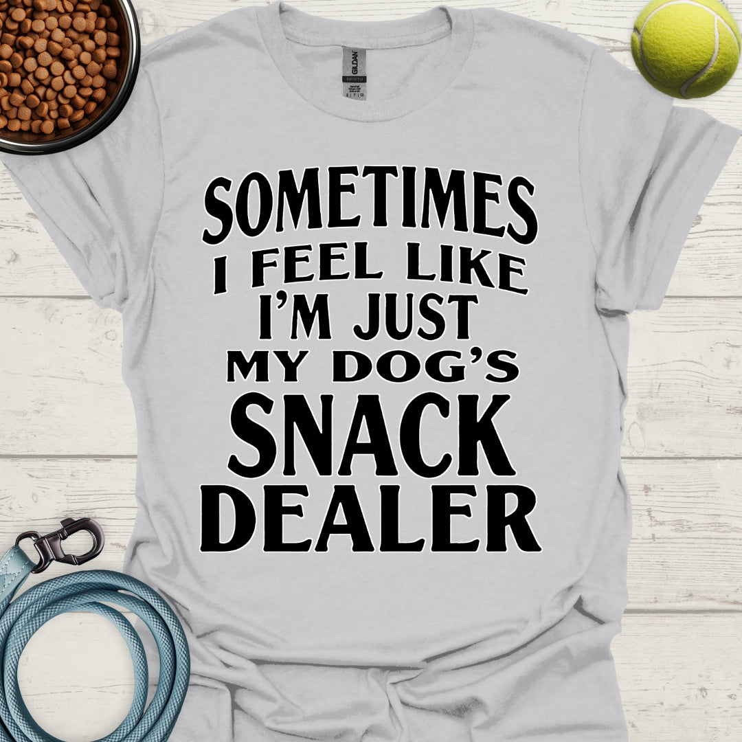 Sometimes I Feel Like I'm Just My Dog's Snack Dealer