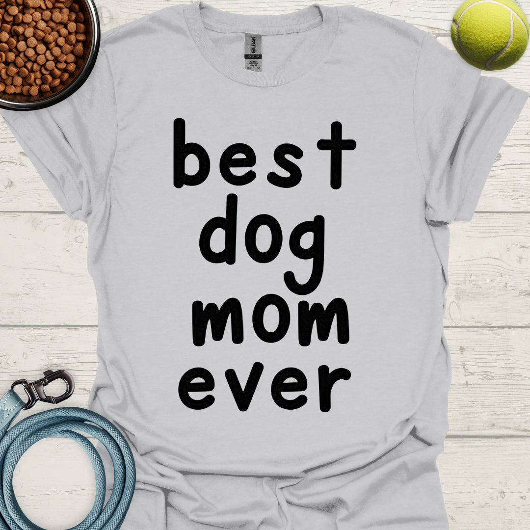 Best Dog Mom Ever