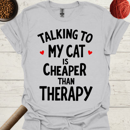 Talking To My Cat Is Cheaper Than Therapy