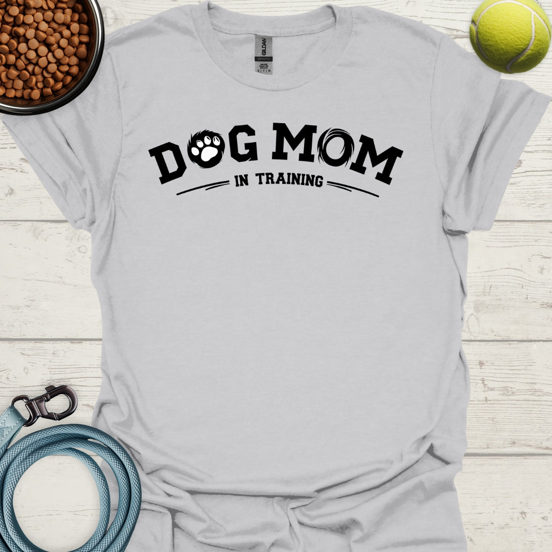 Dog Mom In Training