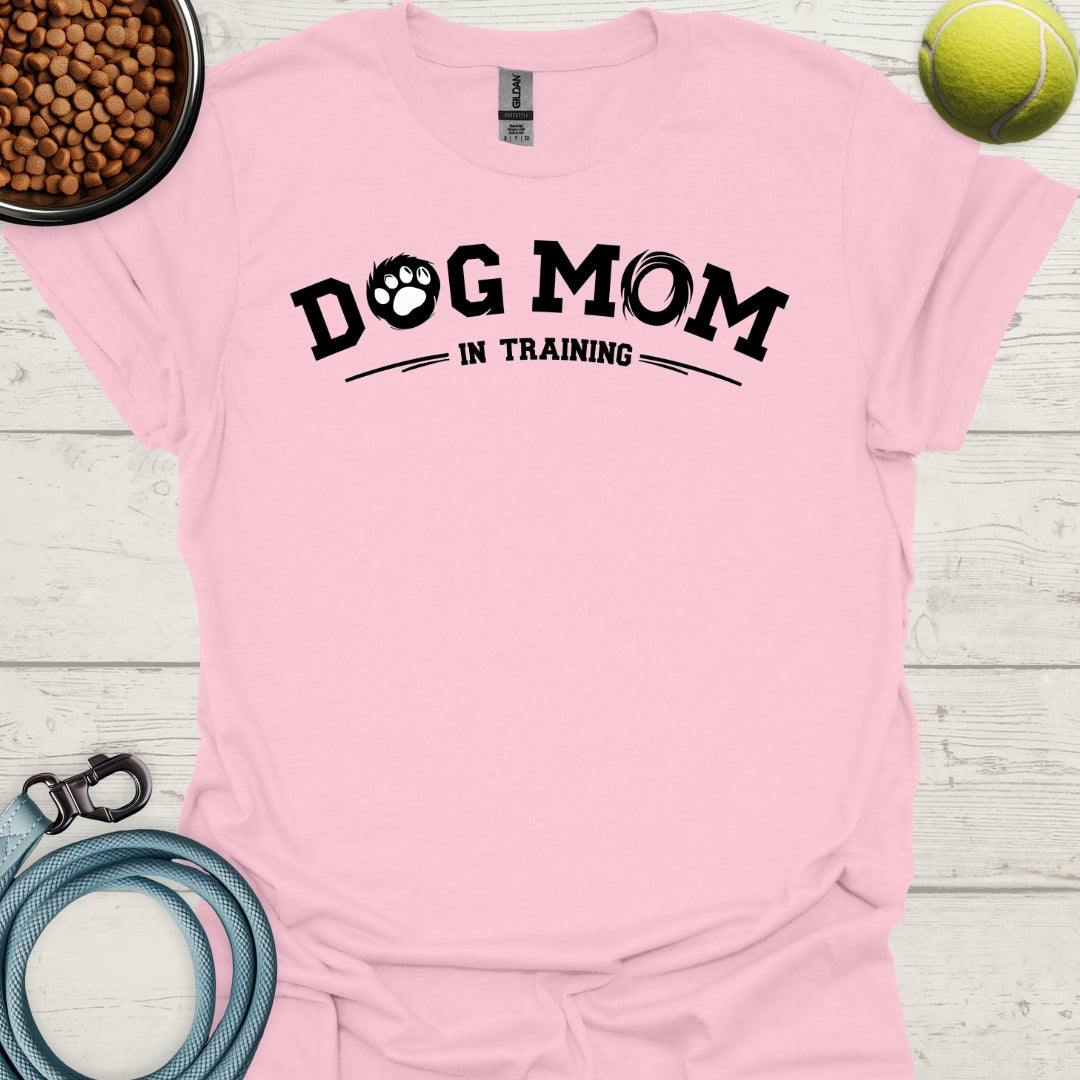 Dog Mom In Training