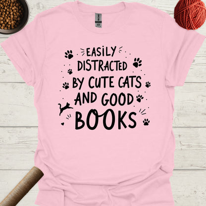 Easily Distracted By Cute Cats And Good Books