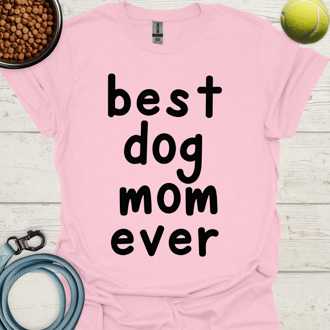 Best Dog Mom Ever