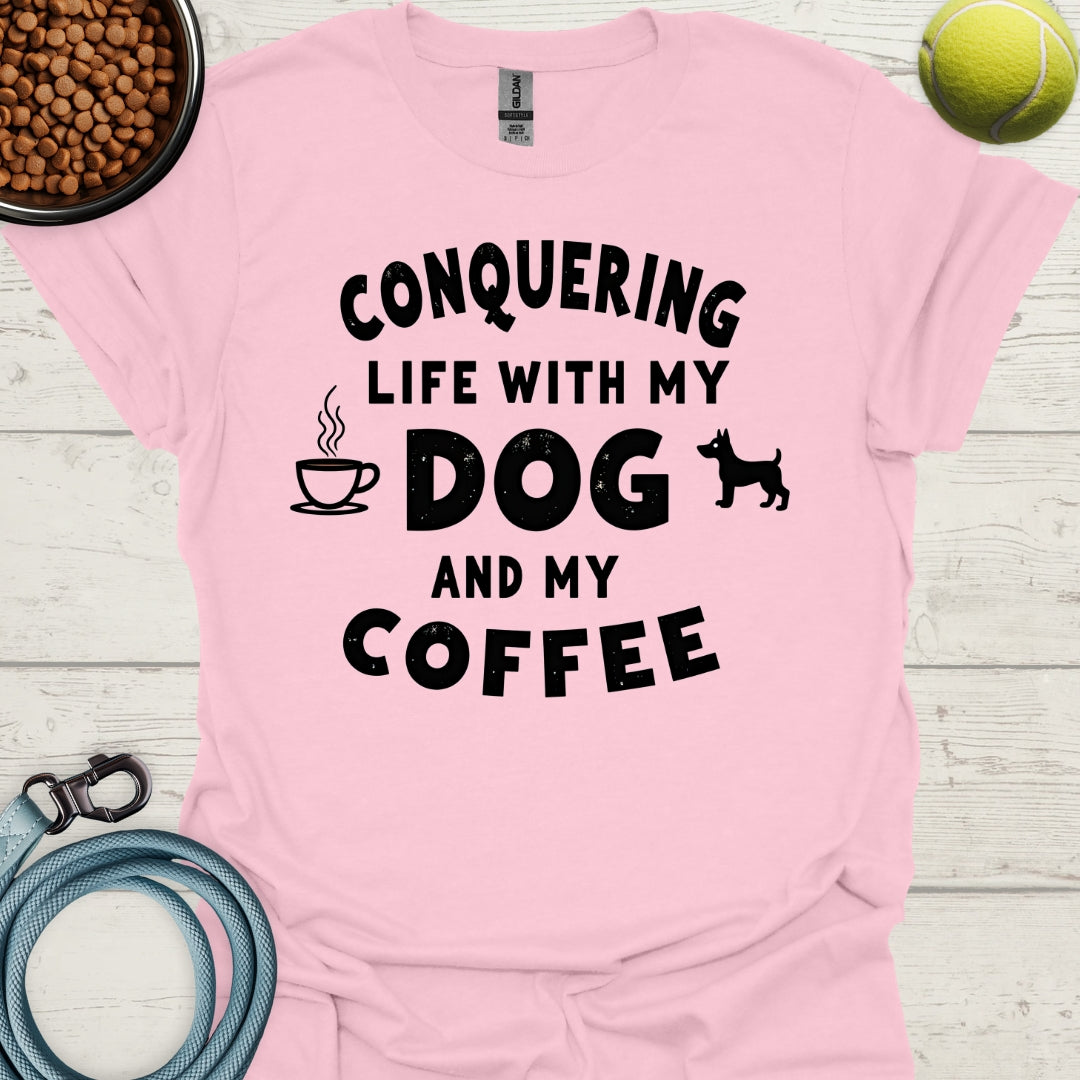 Conquering Life With My Dog And My Coffee