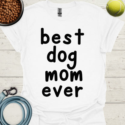 Best Dog Mom Ever