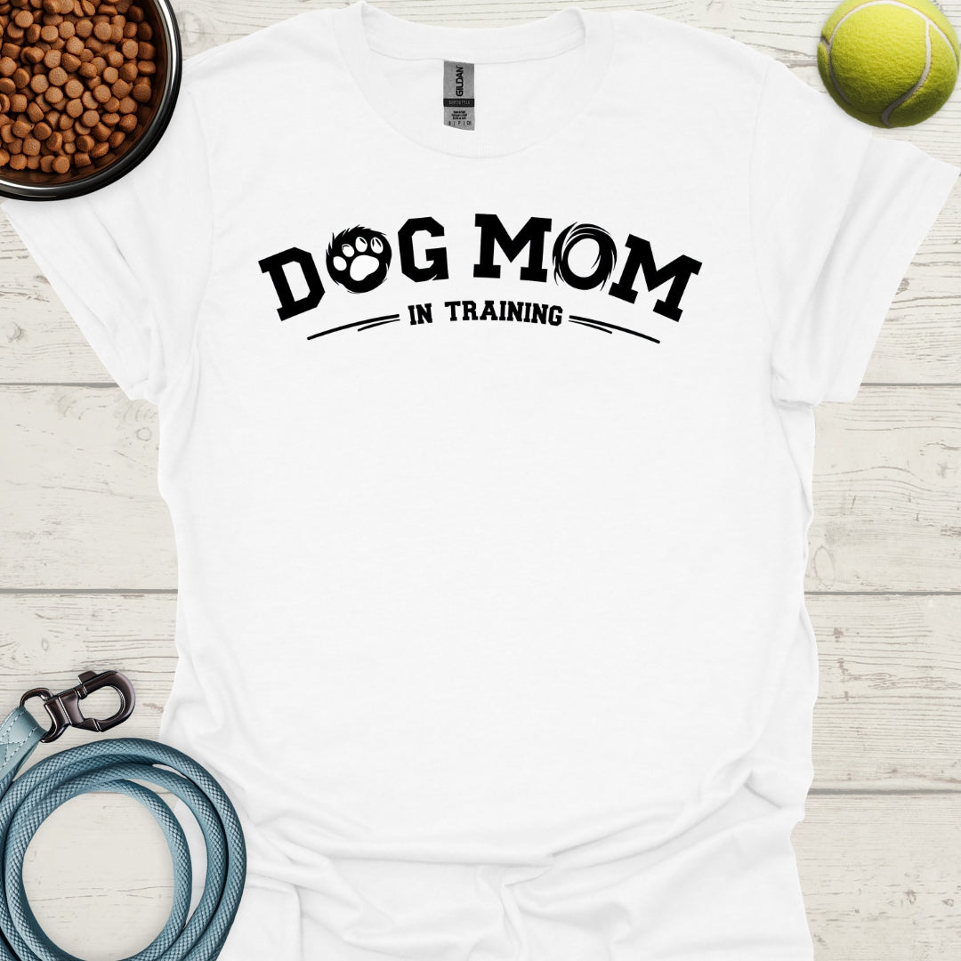 Dog Mom In Training