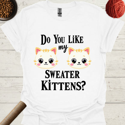 Do You Like My Sweater Kittens?