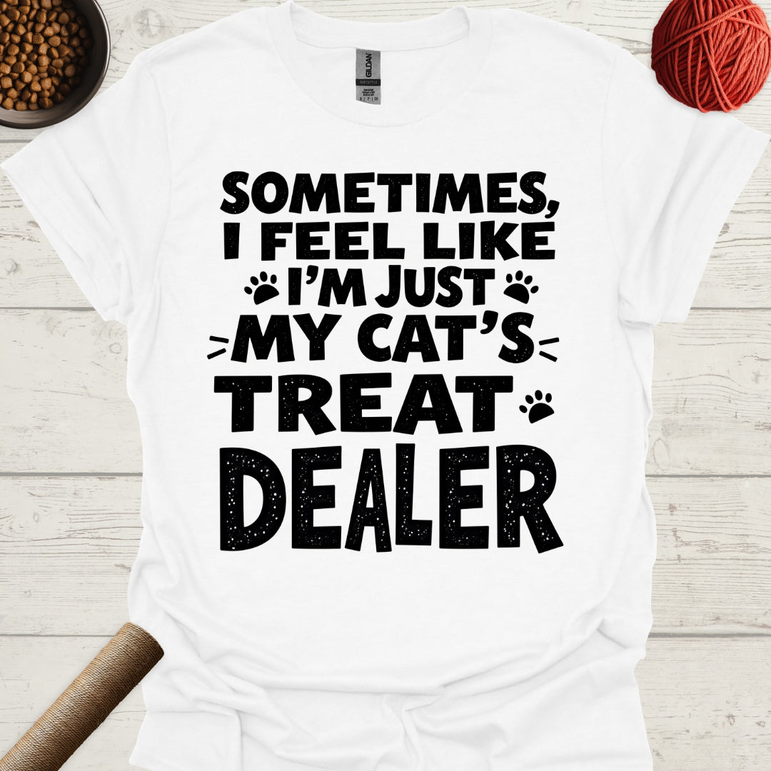 Sometimes, I Feel Like I'm Just My Cat's Treat Dealer