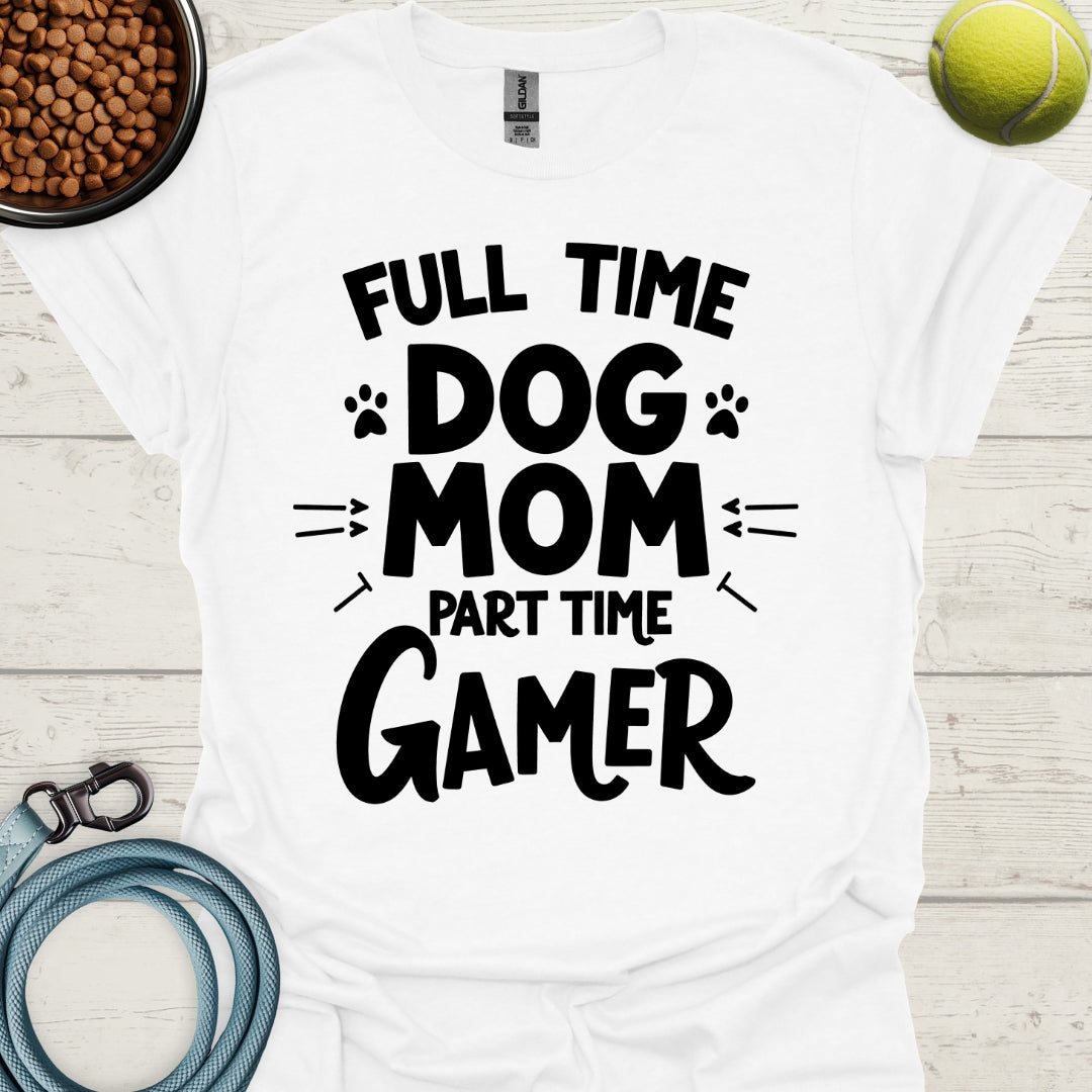 Full Time Dog Mom, Part Time Gamer