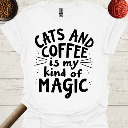 Cats And Coffee Is My Kind Of Magic